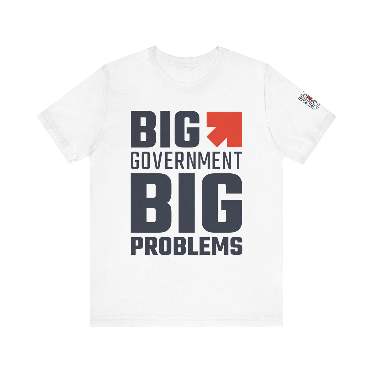 Big Government, Big Problems Short Sleeve Unisex Jersey T-Shirt